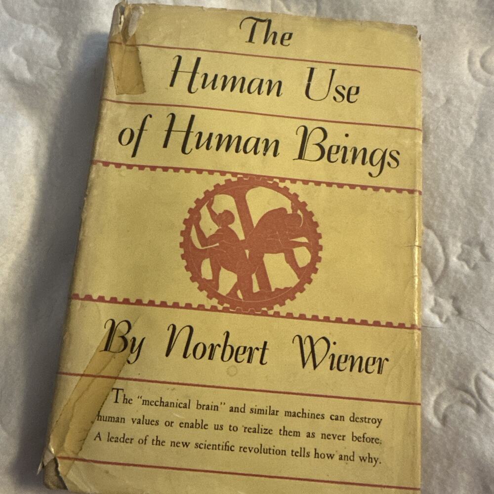 he Human Use of Human Beings • Norbert Wiener 1950 • Rare Vintage Hardcover